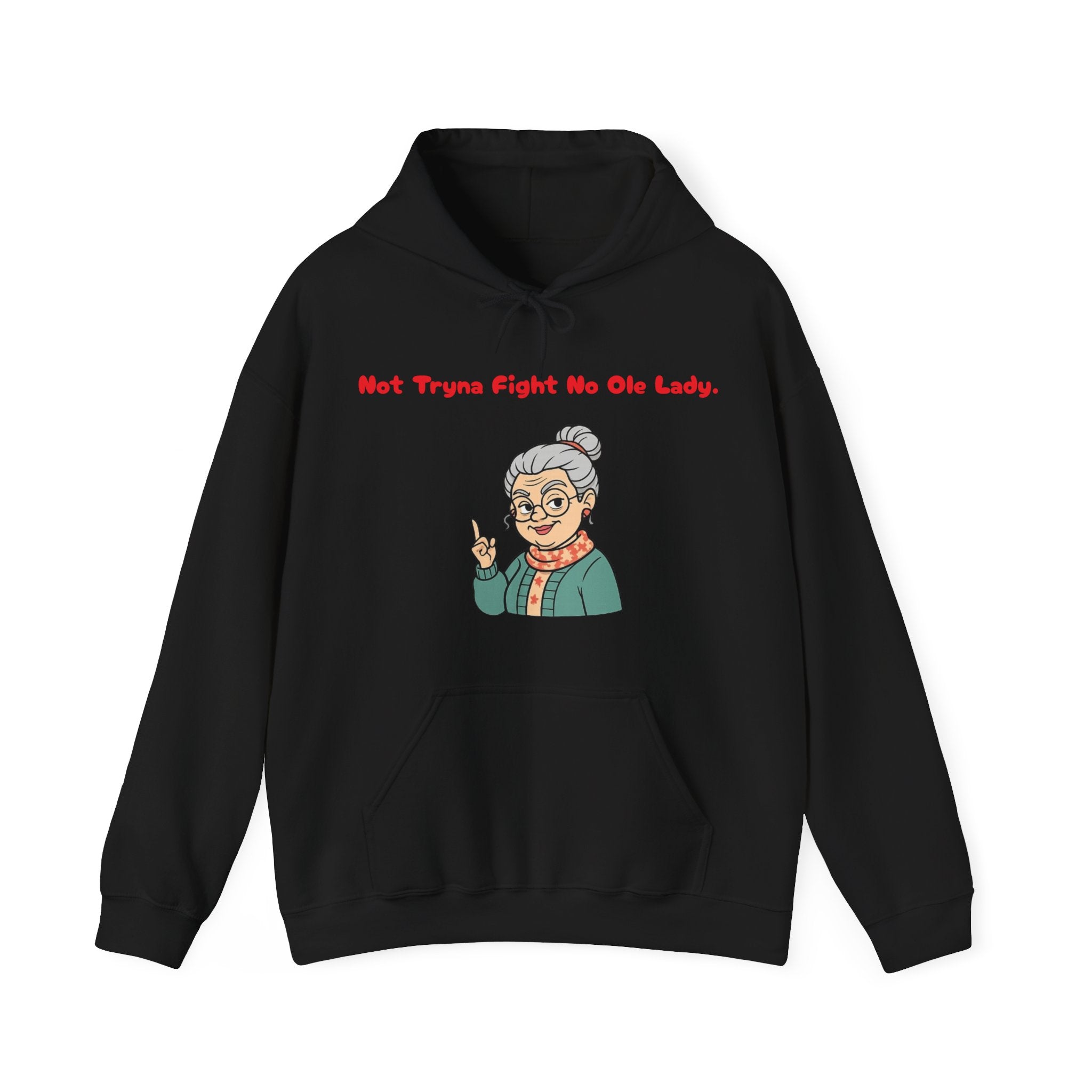 PRB Sassy Grandma Illustration Hoodie | "Not Tryna Fight No Ole Lady." by Power Runs Black
