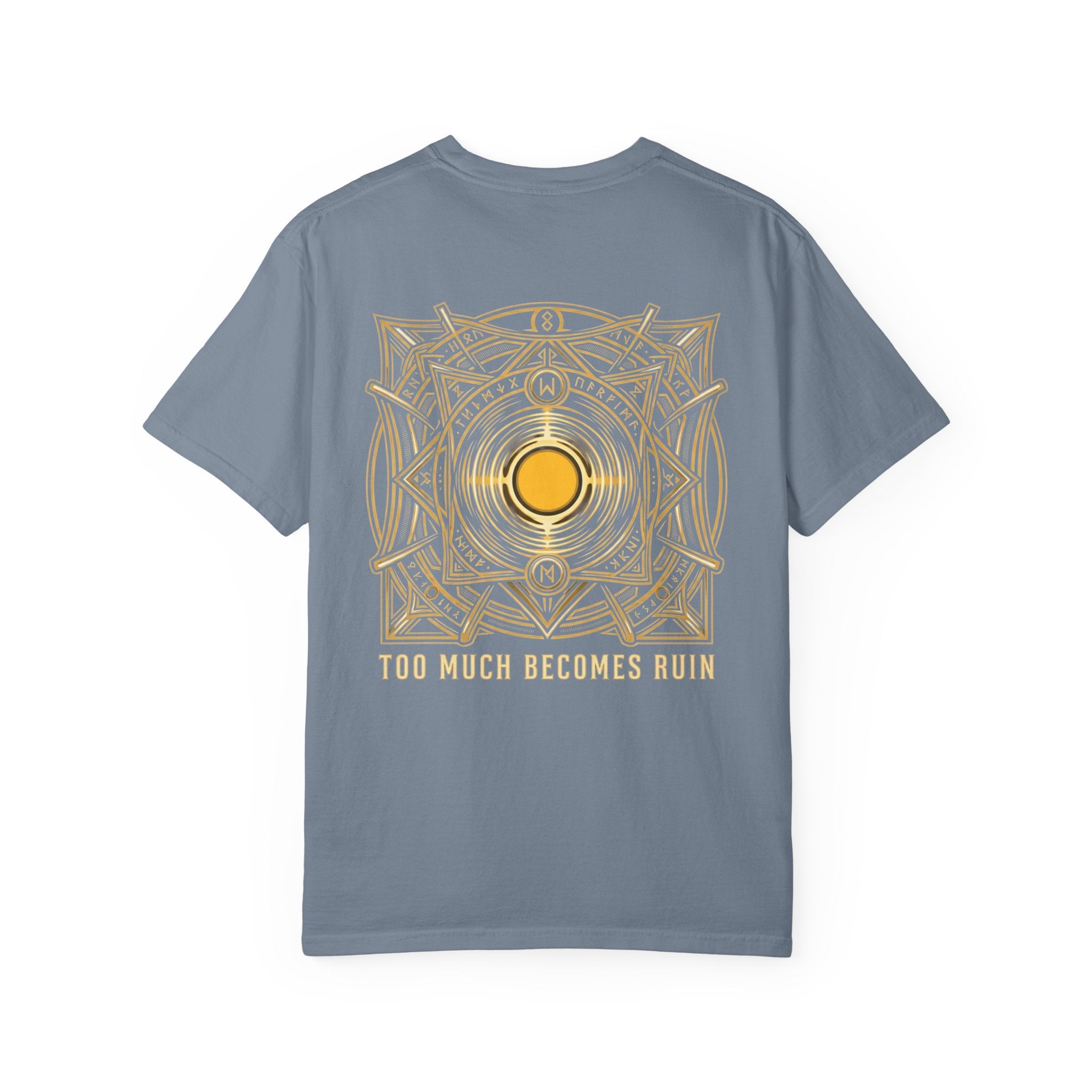 Power Runs Black PRB — Veyra Kain Geometric Sigil Tee with “Too Much Becomes Ruin” Graphic T-Shirt by Printify