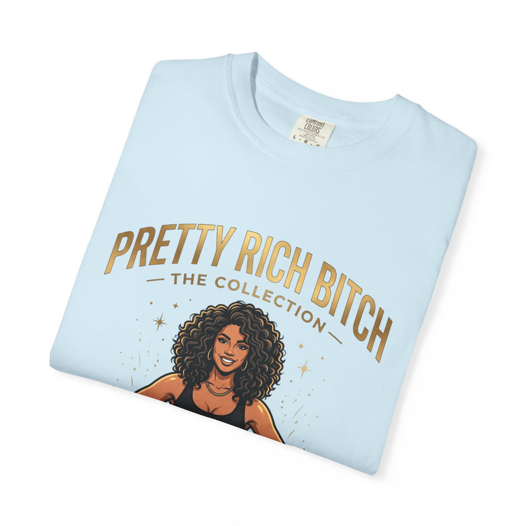 Pretty Rich Bitch The Collection by PRB T-Shirt — Empowered Black Woman Graphic Tee by Power Runs Black