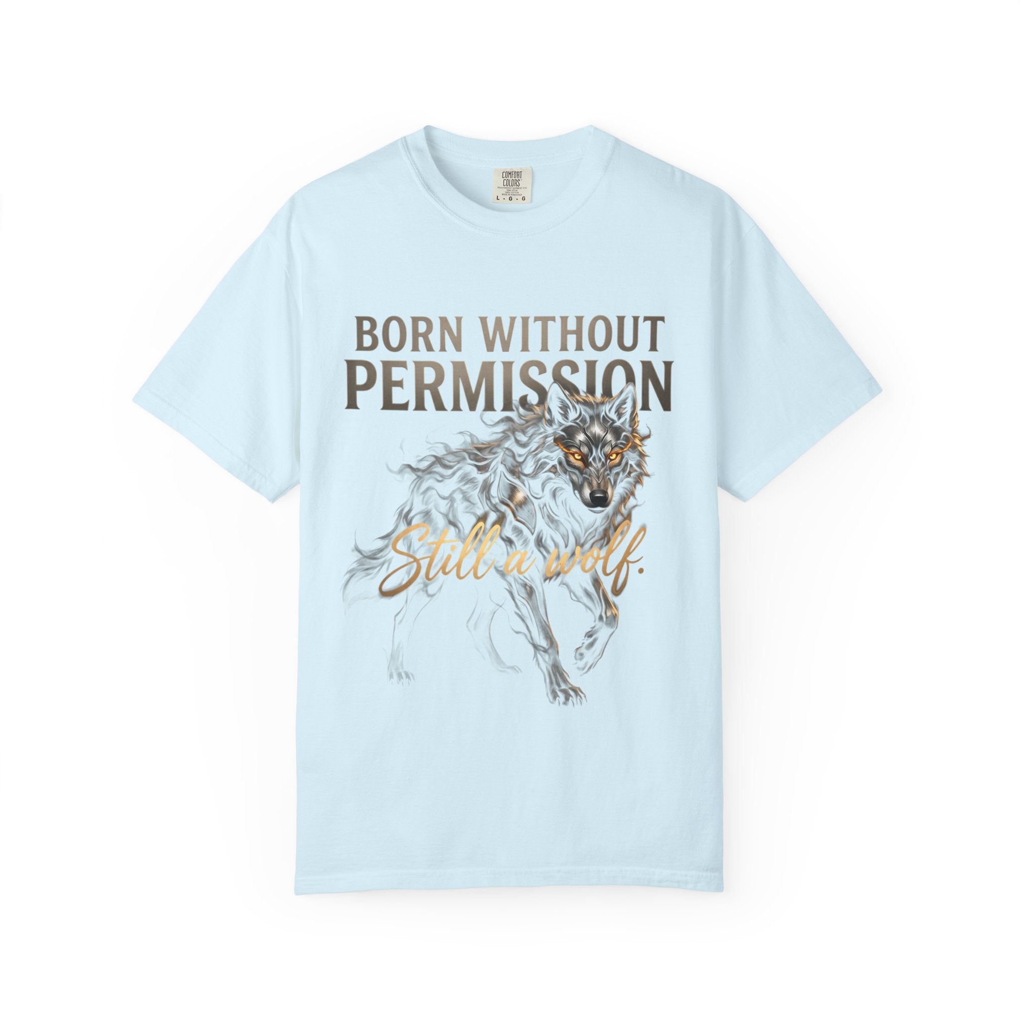 PRB Born Without Permission Wolf T-Shirt — Bold Wolf Graphic Tee by Printify