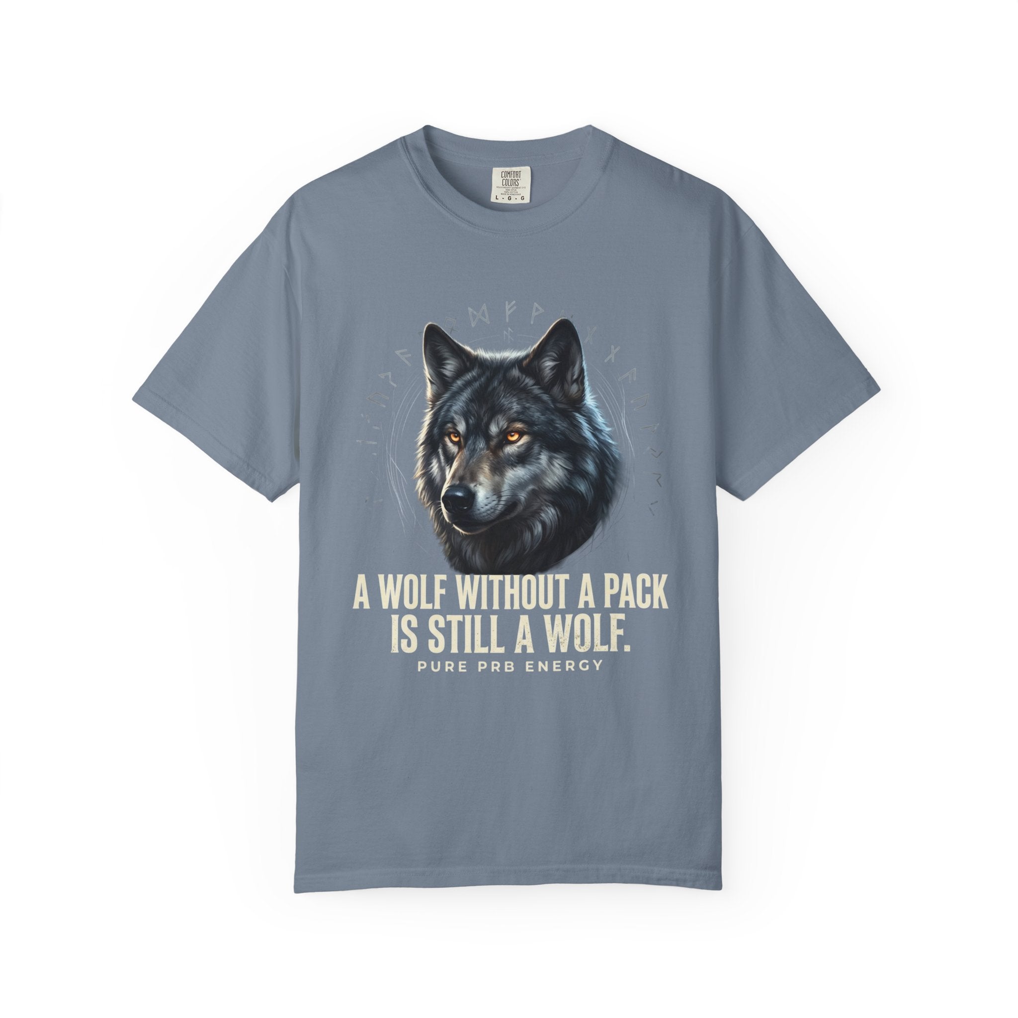 PRB Wolf Graphic T-Shirt — "A Wolf Without a Pack Is Still a Wolf" Inspirational Tee by Printify