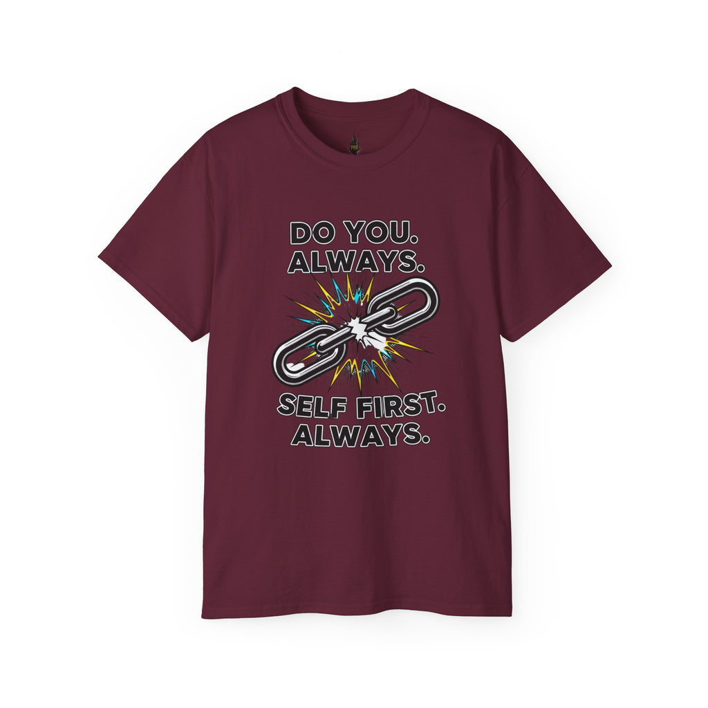 PRB Do You. Always. Self First. Always. Tee — Empowerment Graphic T-Shirt by Printify