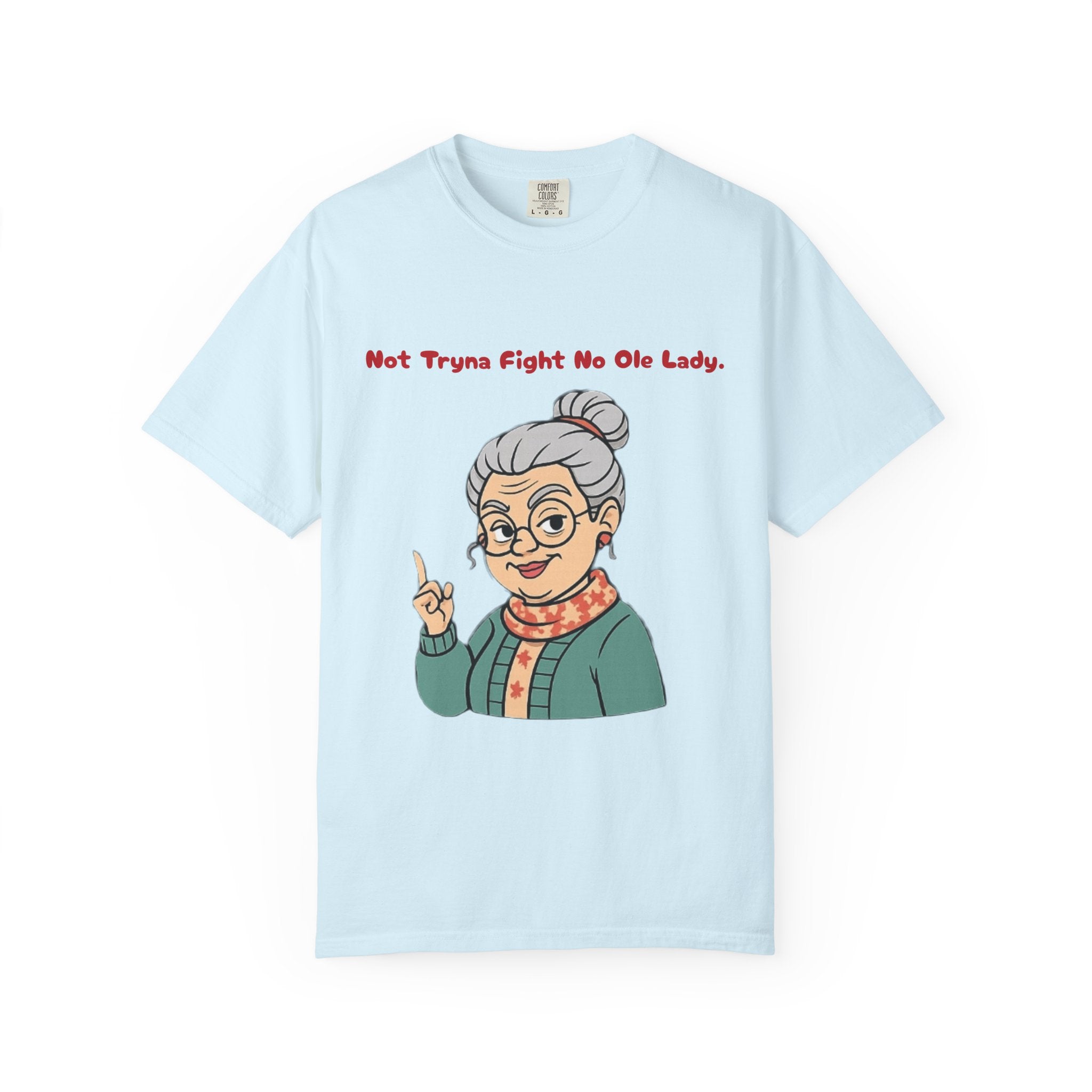 PRB Not Tryna Fight No Ole Lady T-shirt | Funny Grandma Graphic Tee by Printify
