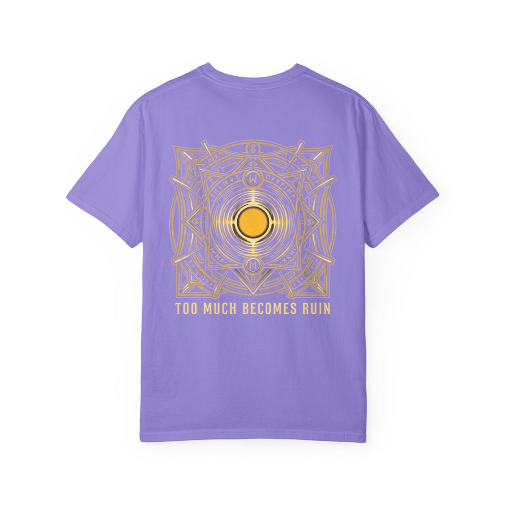 Power Runs Black PRB — Veyra Kain Geometric Sigil Tee with “Too Much Becomes Ruin” Graphic T-Shirt by Printify