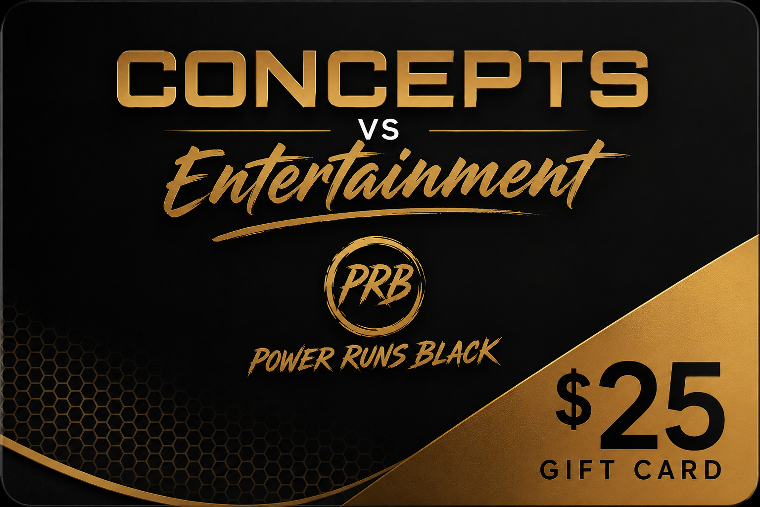 Concepts VS Entertainment LLC PRB Gift Card - Gift Cards