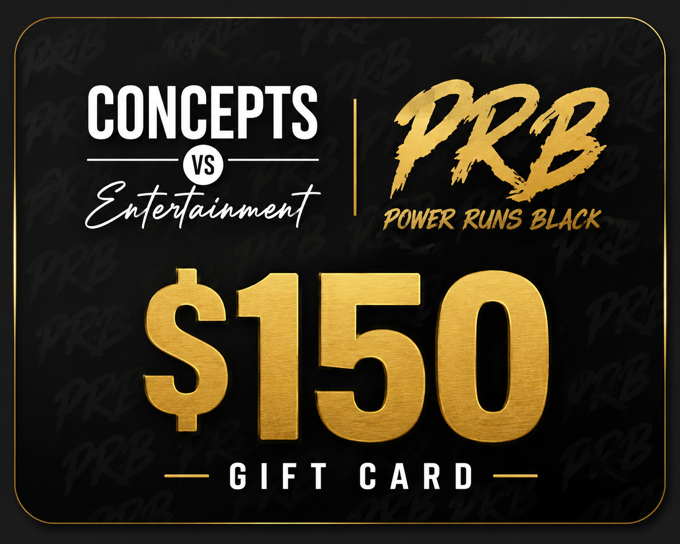 Concepts VS Entertainment LLC PRB Gift Card - Gift Cards